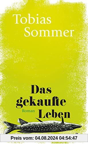 Das gekaufte Leben: Roman